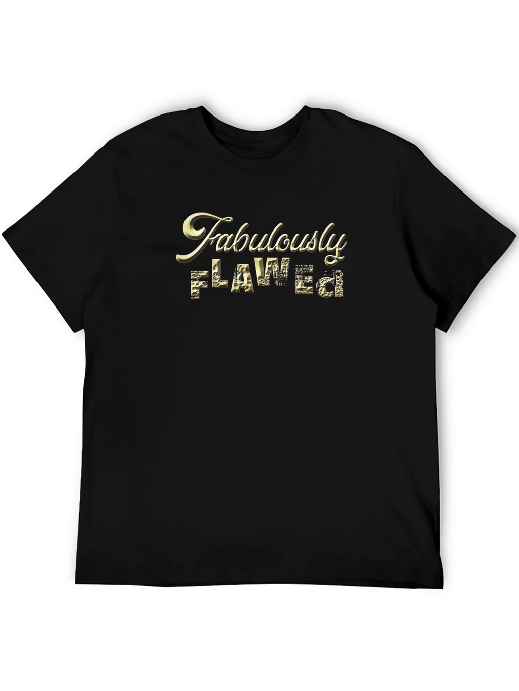 Fabulously Flawed Graphic T-Shirt product image 4