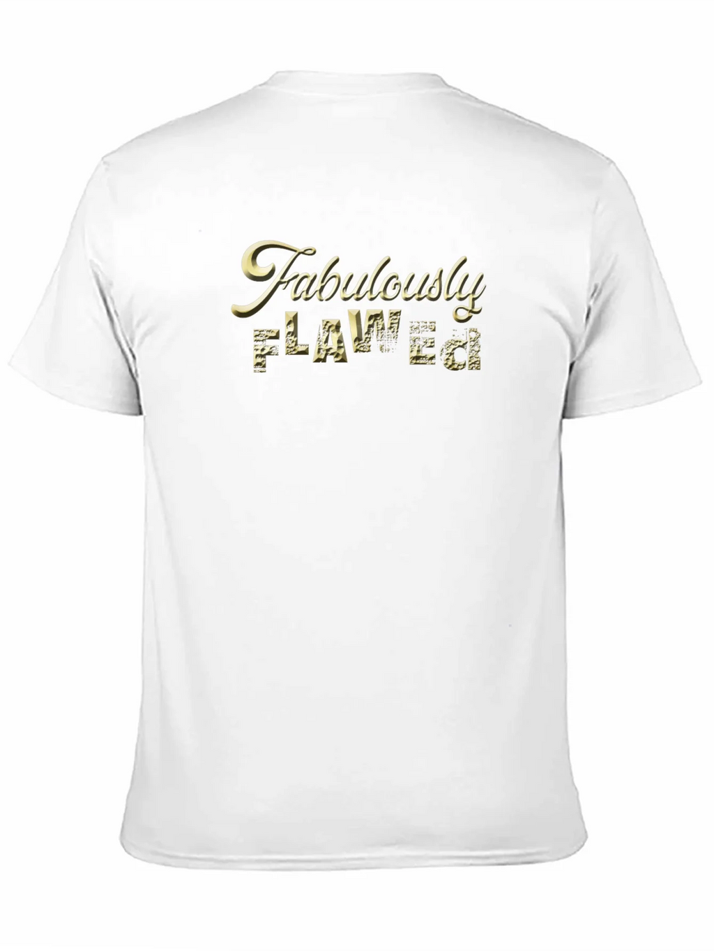 Fabulously Flawed Graphic T-Shirt product image 6