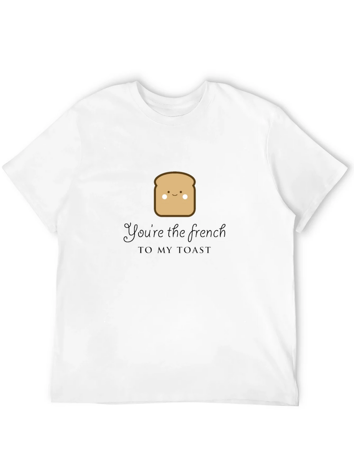 Youre the French to My Toast Graphic Tee product image 11