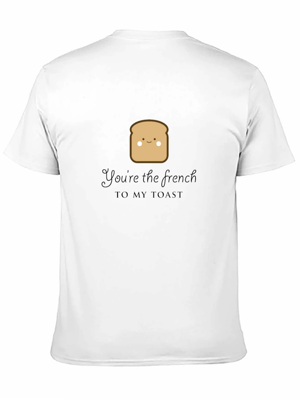 Youre the French to My Toast Graphic Tee product image 10