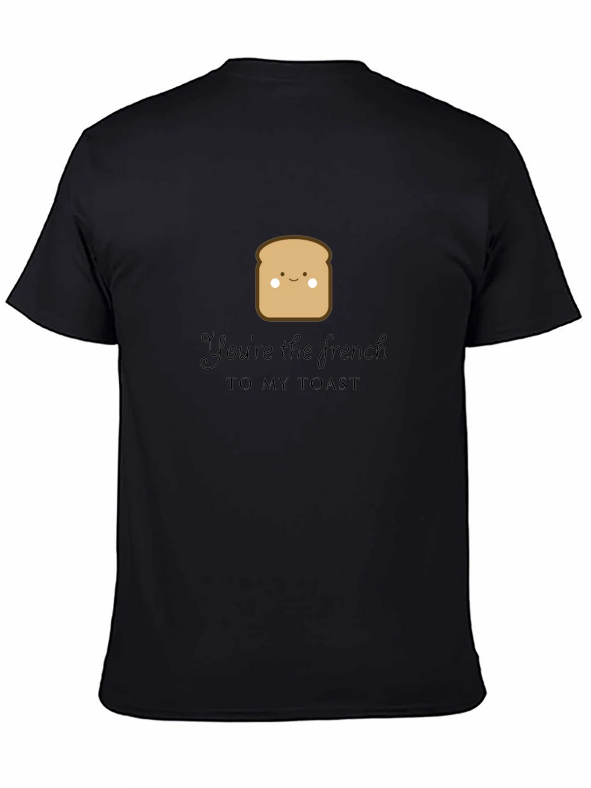 Youre the French to My Toast Graphic Tee product image 4