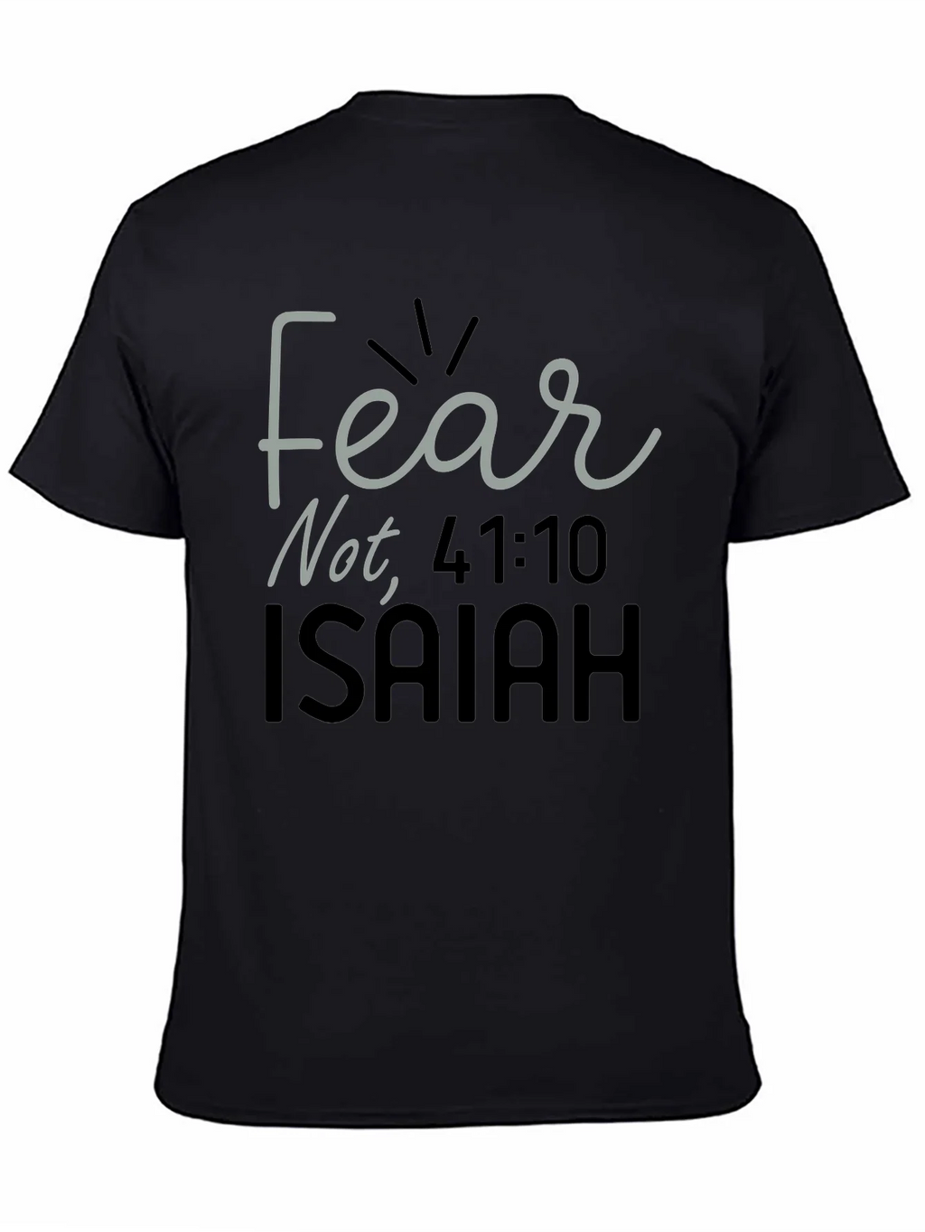 Fear Not Isaiah Bible Verse T-Shirt product image 4