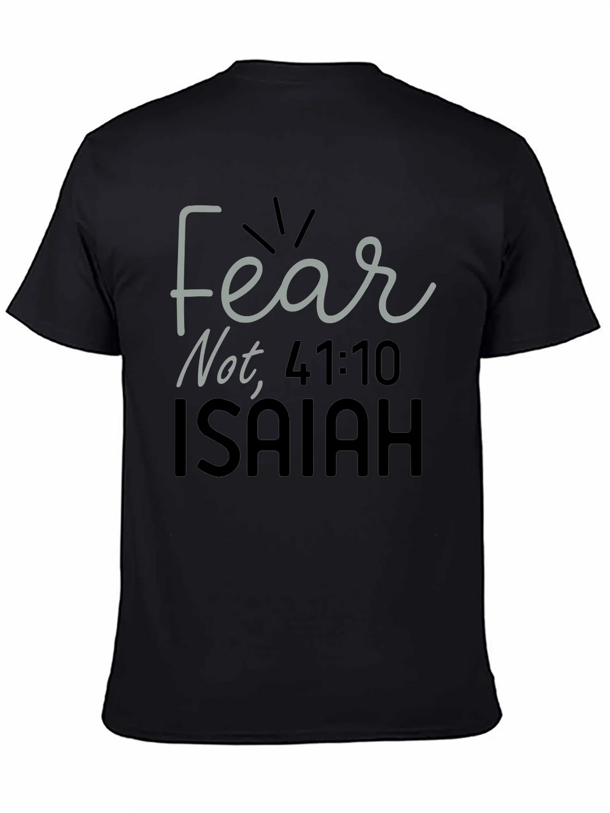 Fear Not Isaiah Bible Verse T-Shirt product image 4