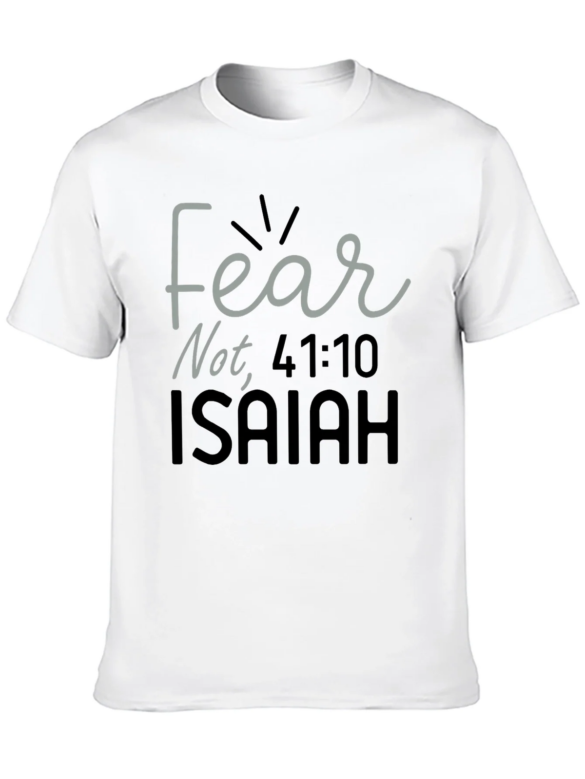 Fear Not Isaiah Bible Verse T-Shirt product image 8