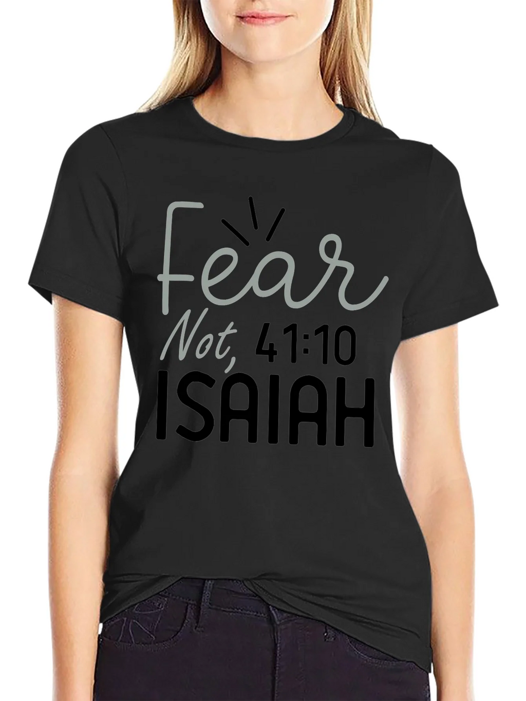 Fear Not Isaiah Bible Verse T-Shirt product image 2