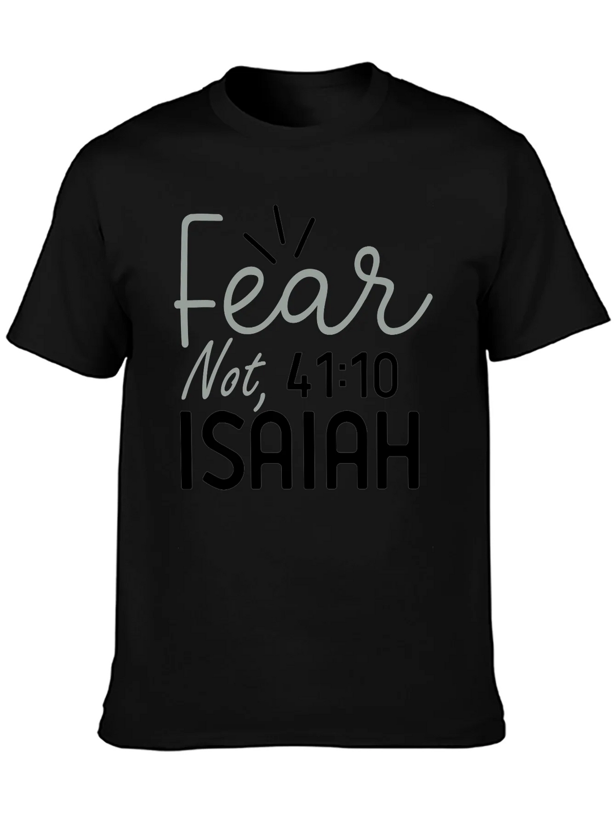 Fear Not Isaiah Bible Verse T-Shirt product image 3