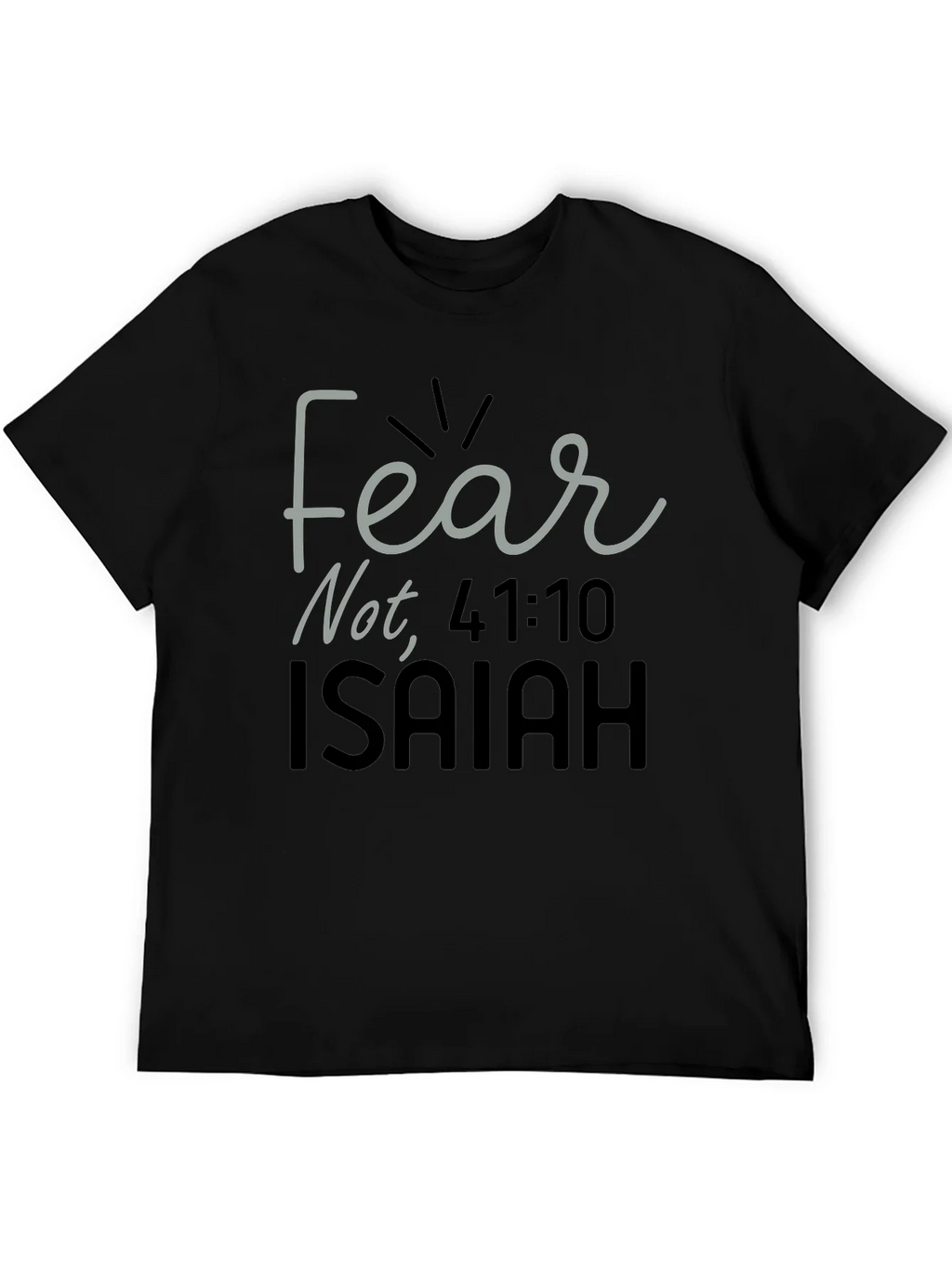 Fear Not Isaiah Bible Verse T-Shirt product image 5