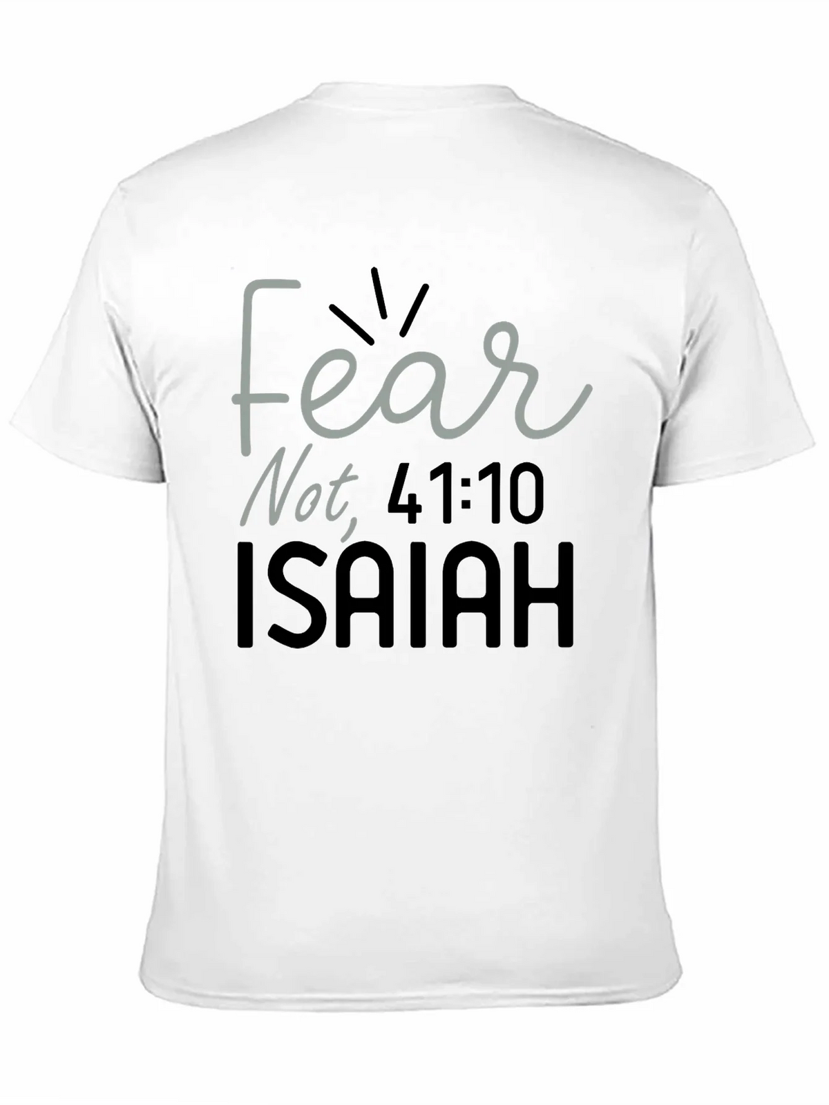 Fear Not Isaiah Bible Verse T-Shirt product image 9