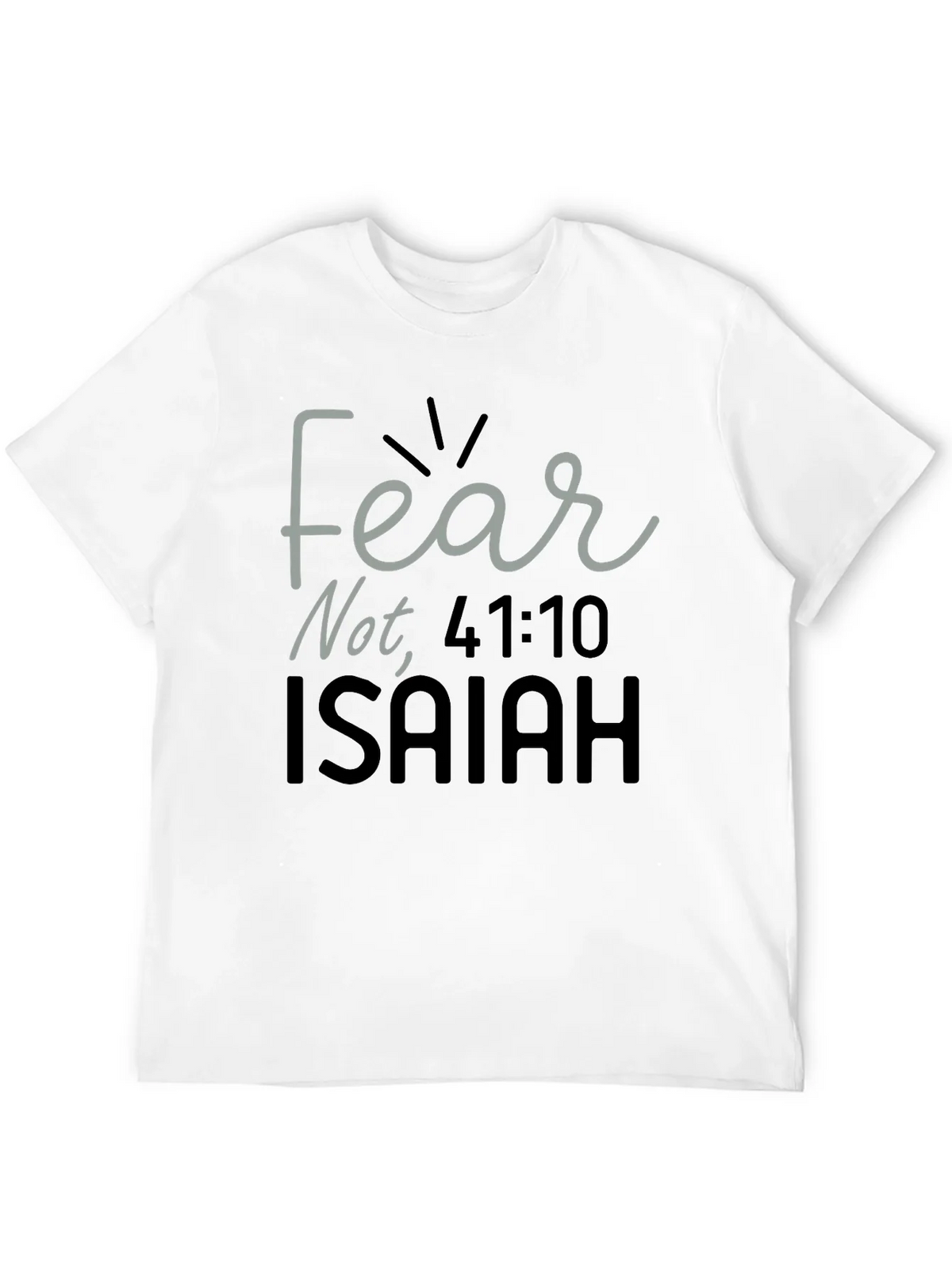 Fear Not Isaiah Bible Verse T-Shirt product image 10
