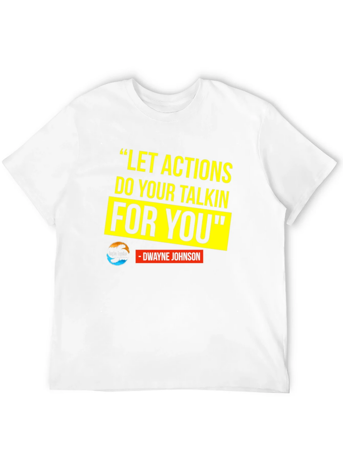 Motivational T-Shirt: Dwayne Johnson Quote product image 11