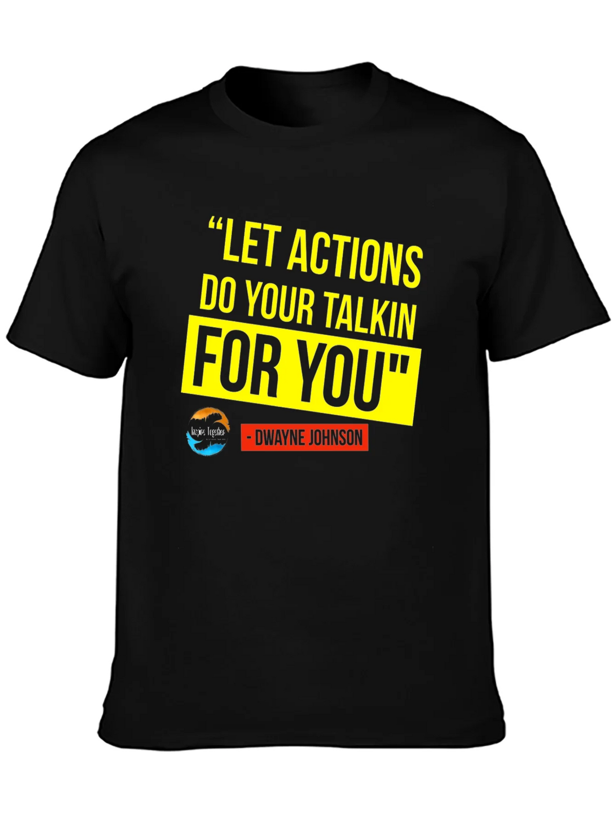 Motivational T-Shirt: Dwayne Johnson Quote product image 3