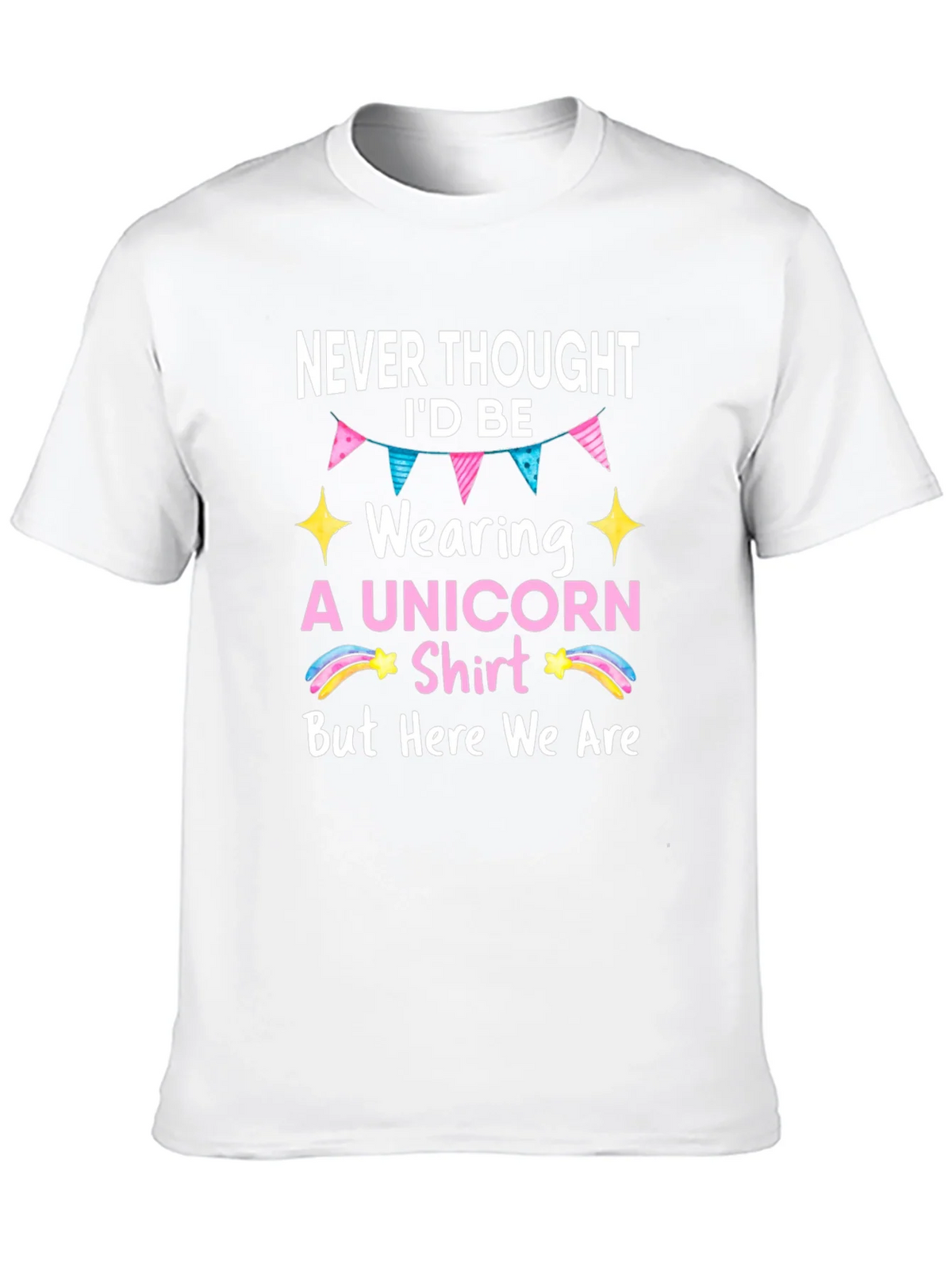 Unicorn Shirt - Never Thought Id Be Wearing This product image 9