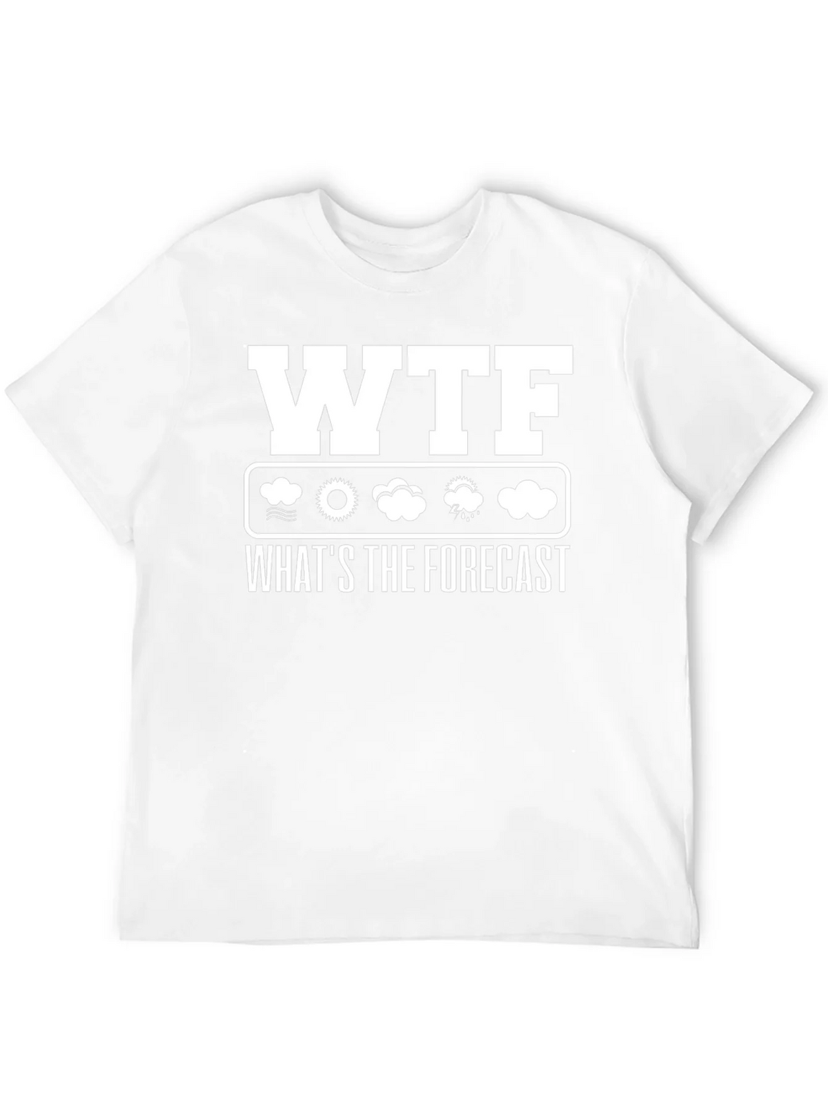 WTF Whats the Forecast Weather Funny T-Shirt product image 11