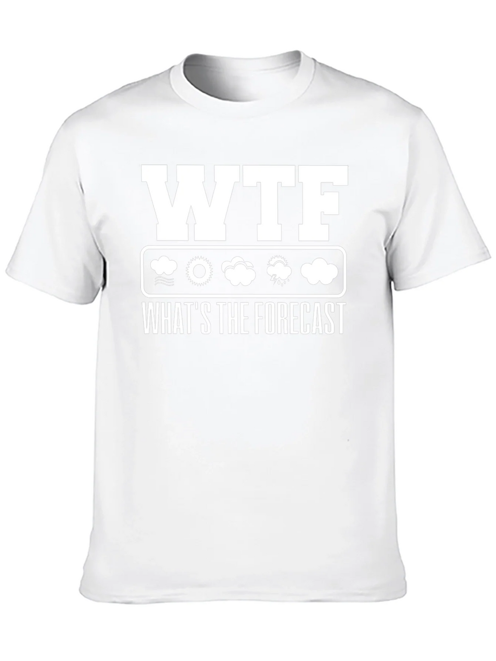 WTF Whats the Forecast Weather Funny T-Shirt product image 9