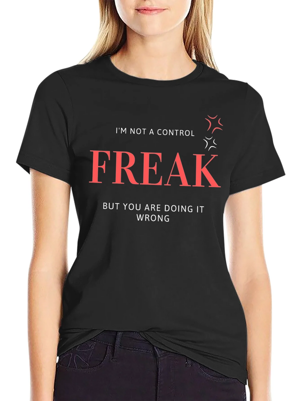 Control Freak T-Shirt: Funny Sarcastic Tee product image 1