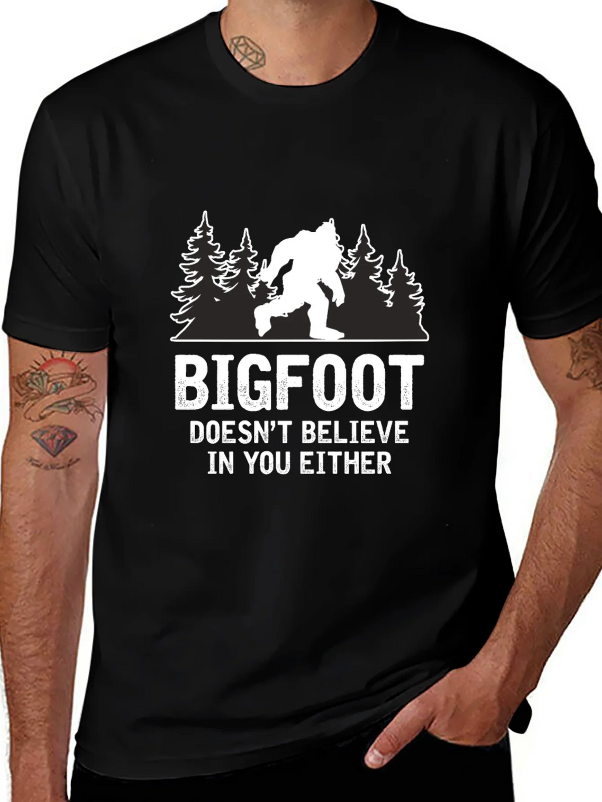 Bigfoot Doesnt Believe in You Either T-Shirt product image 1