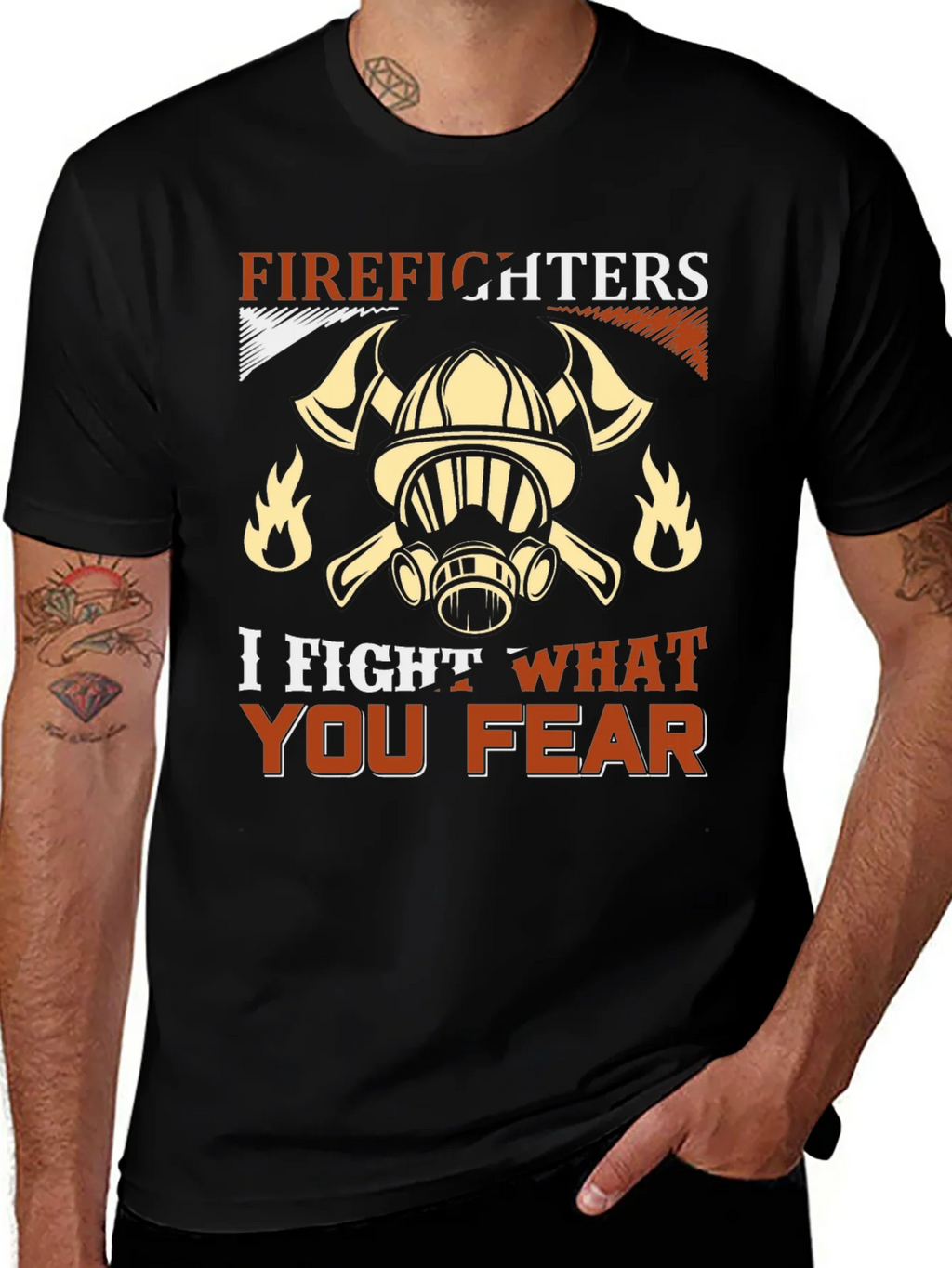 Firefighter T-Shirt: I Fight What You Fear product image 1