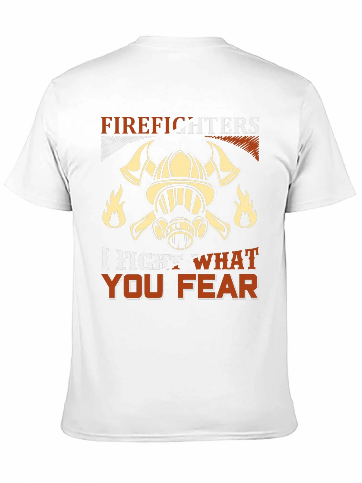 Firefighter T-Shirt: I Fight What You Fear product image 10