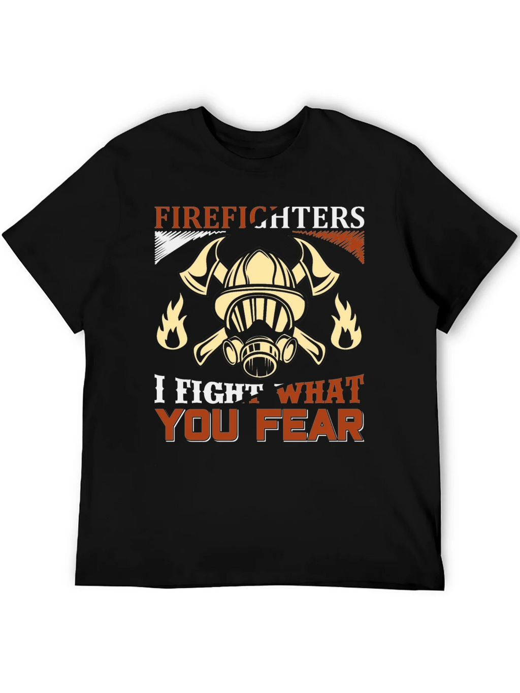 Firefighter T-Shirt: I Fight What You Fear product image 5