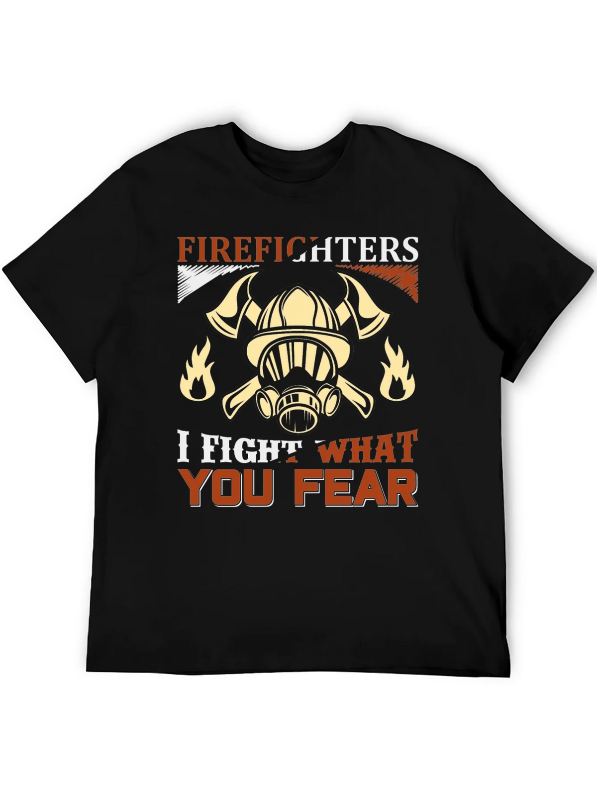 Firefighter T-Shirt: I Fight What You Fear product image 5