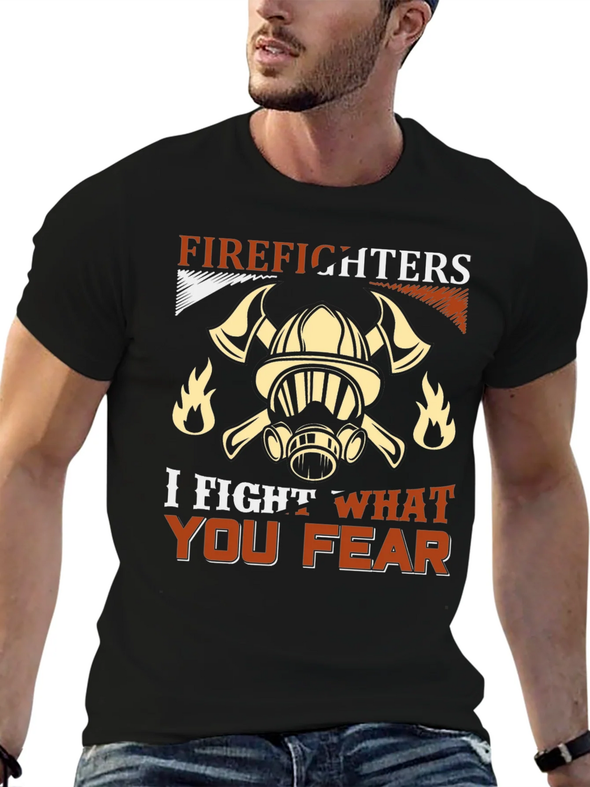 Firefighter T-Shirt: I Fight What You Fear product image 6