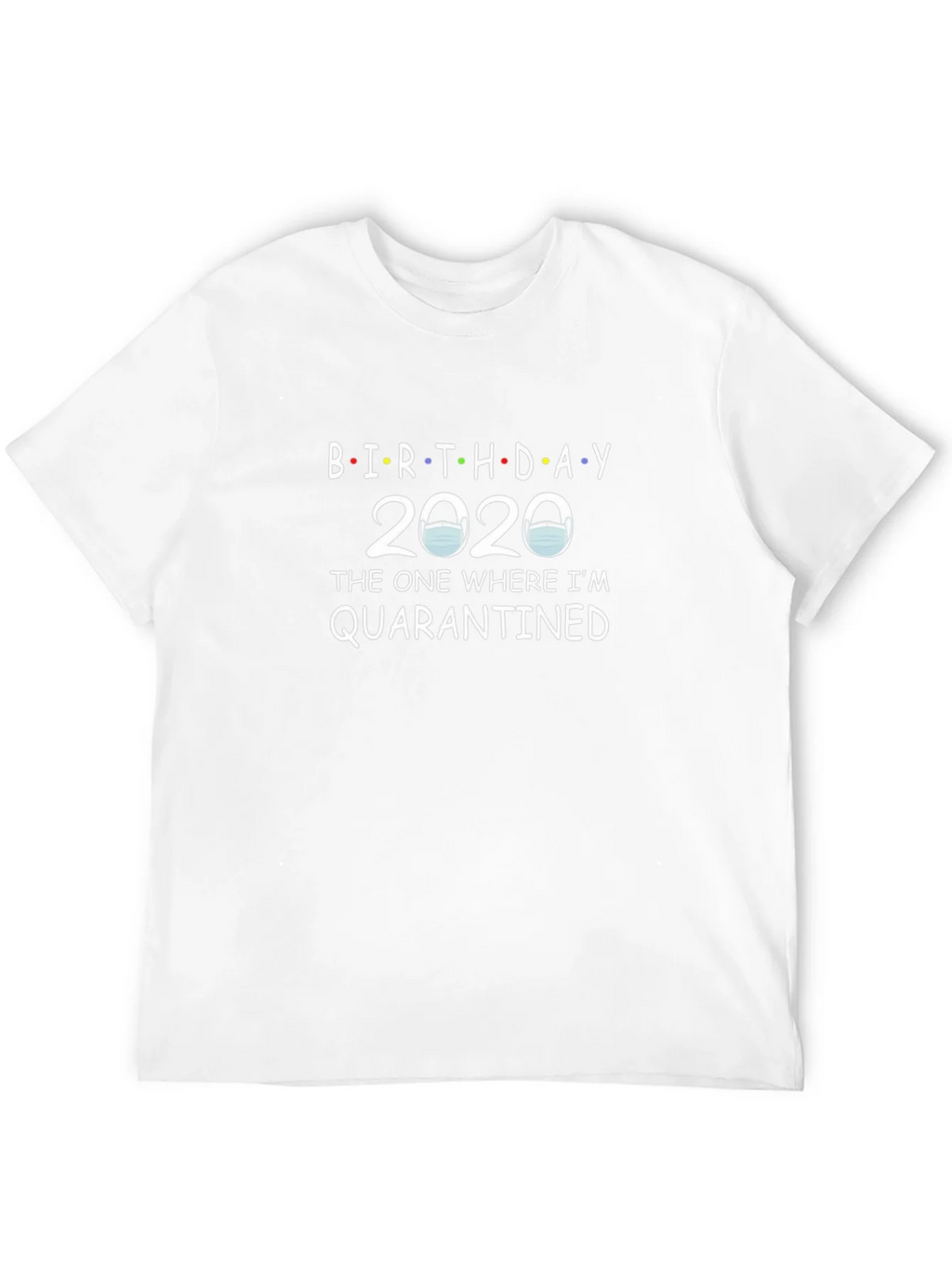 Birthday 2020 Quarantined T-Shirt product image 11