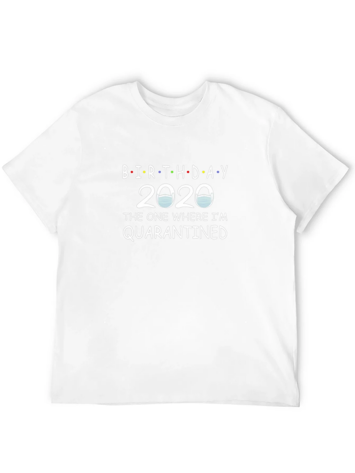 Birthday 2020 Quarantined T-Shirt product image 11