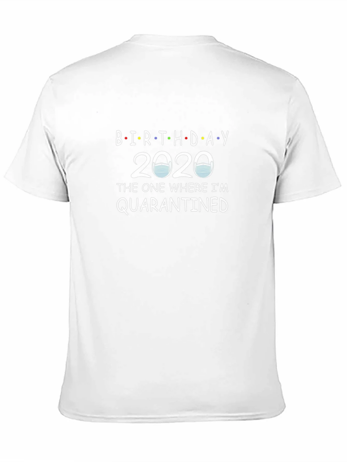 Birthday 2020 Quarantined T-Shirt product image 10