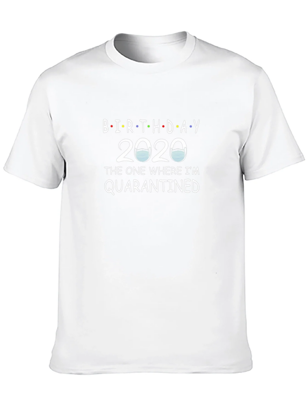 Birthday 2020 Quarantined T-Shirt product image 9