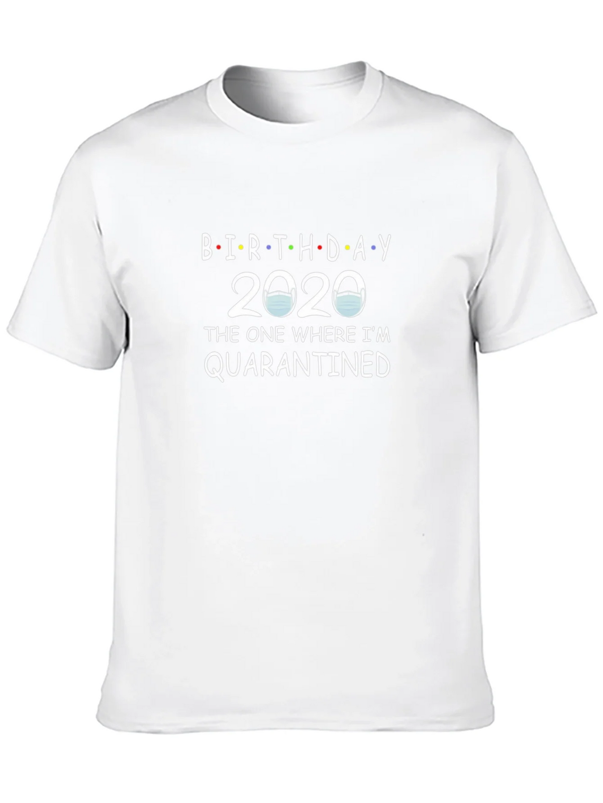 Birthday 2020 Quarantined T-Shirt product image 9