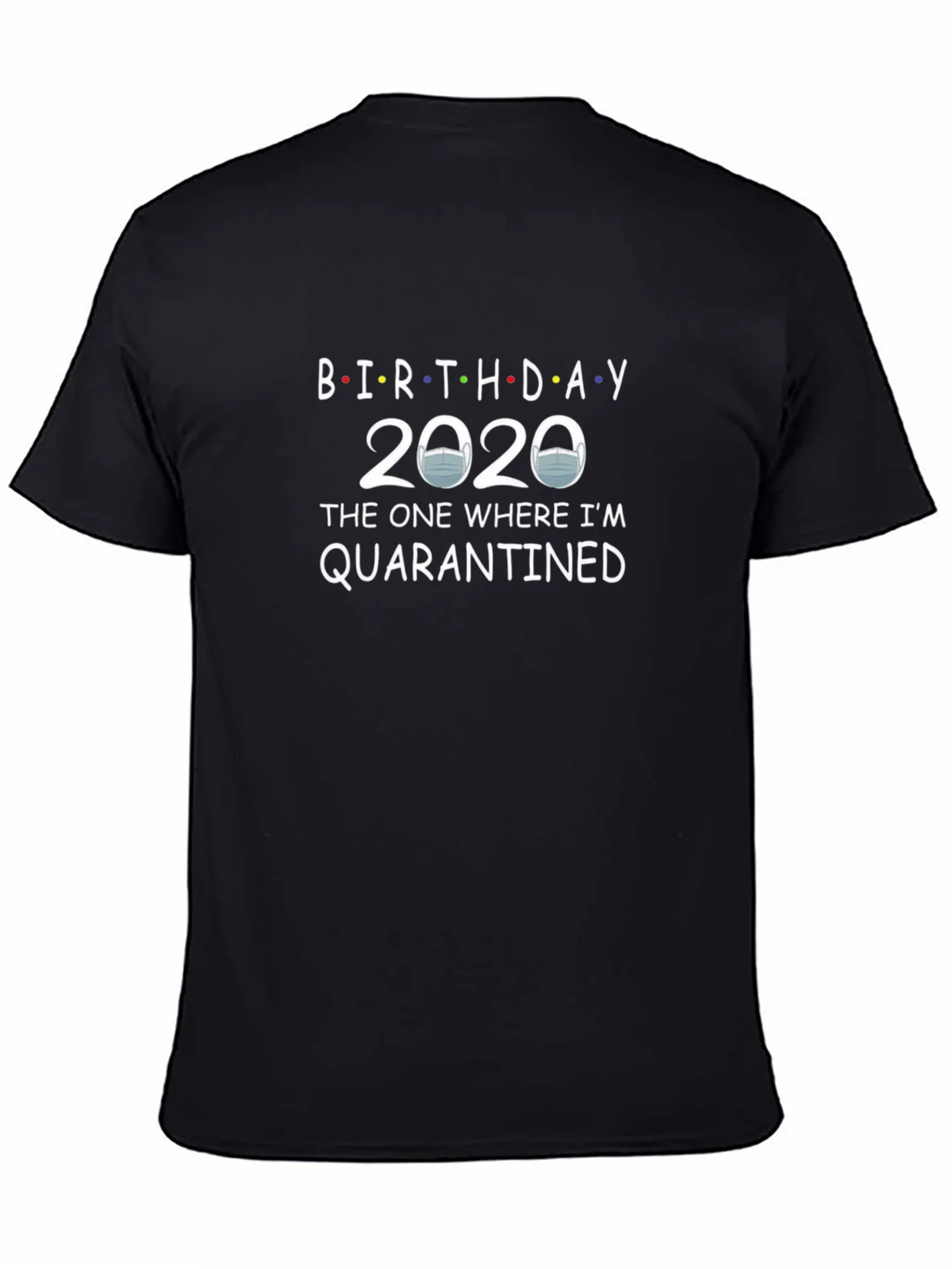 Birthday 2020 Quarantined T-Shirt product image 4