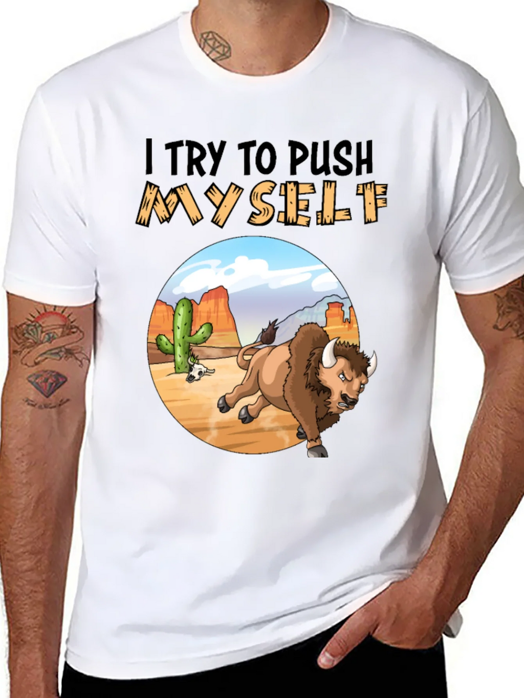 I Try to Push Myself Bison T-Shirt product image 2