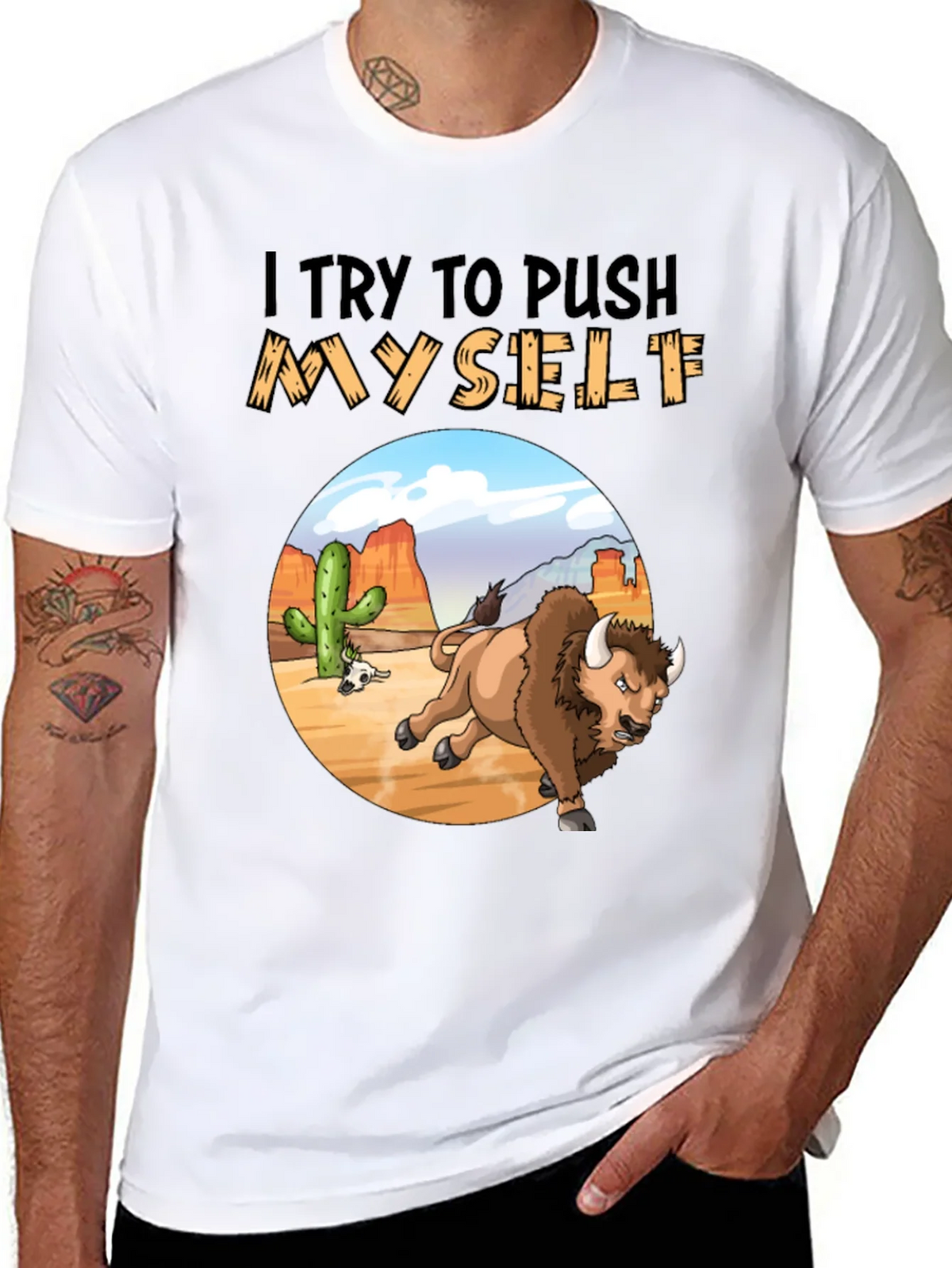 I Try to Push Myself Bison T-Shirt product image 2