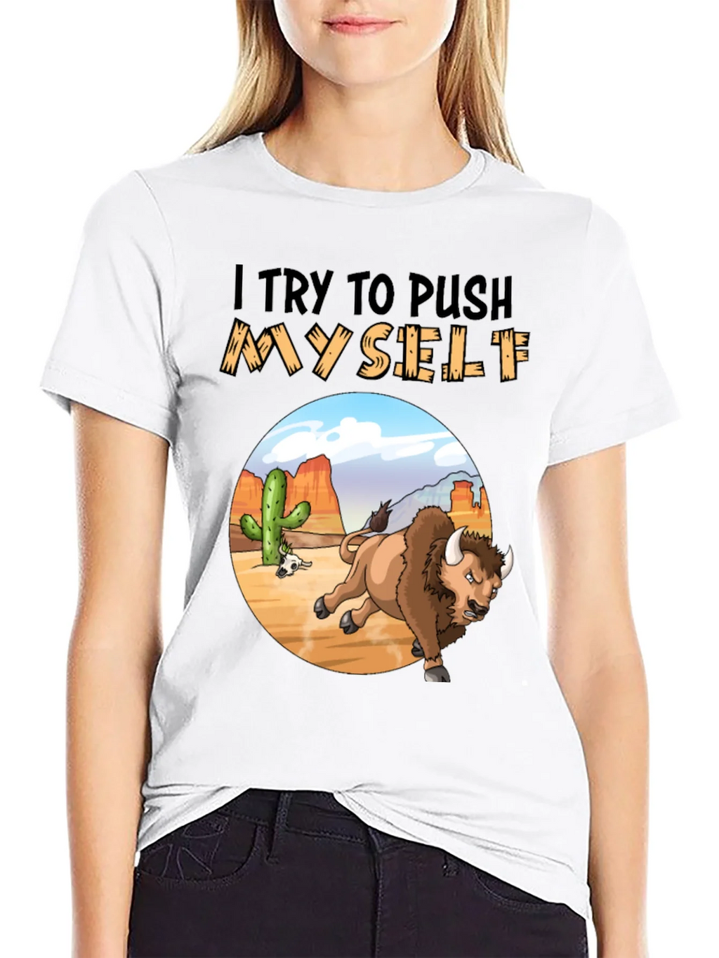 I Try to Push Myself Bison T-Shirt product image 3
