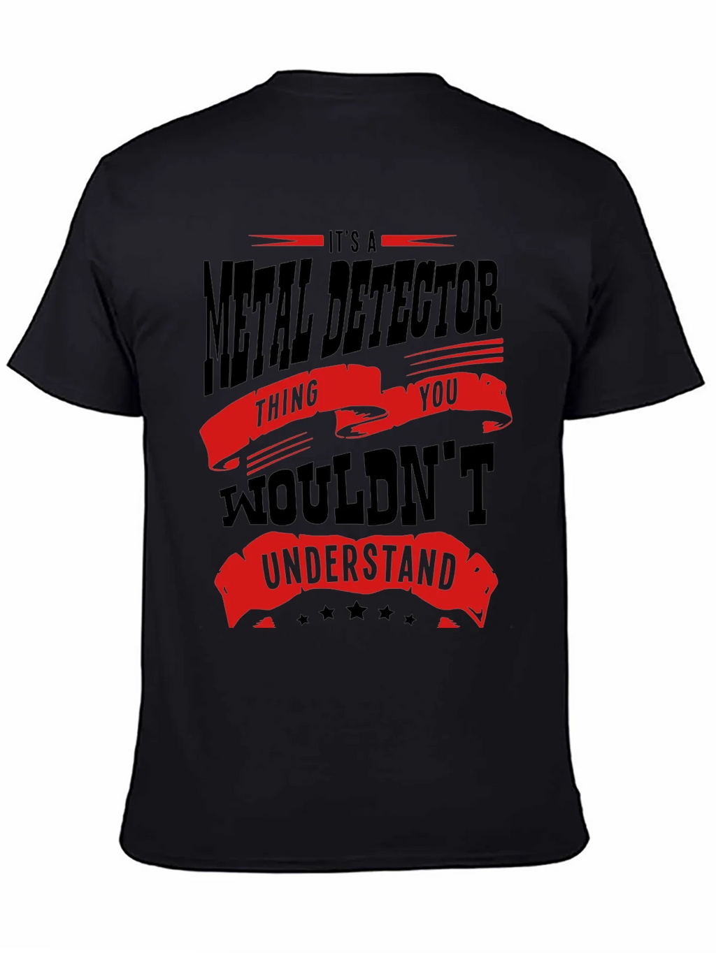 Metal Detector T-Shirt - You Wouldnt Understand product image 4