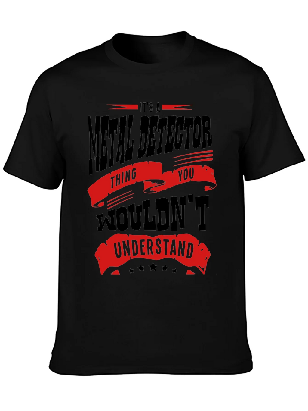 Metal Detector T-Shirt - You Wouldnt Understand product image 3