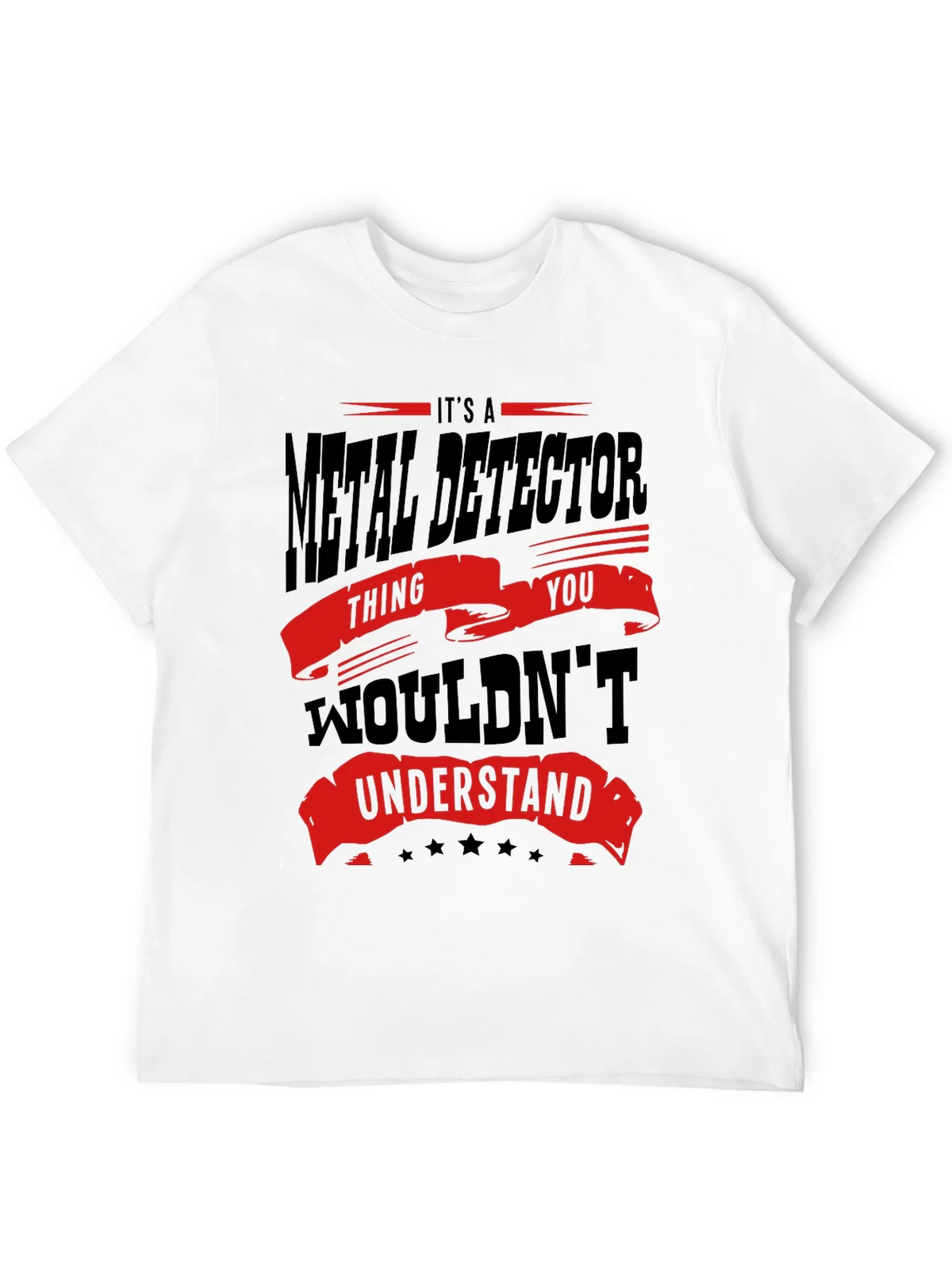 Metal Detector T-Shirt - You Wouldnt Understand product image 11