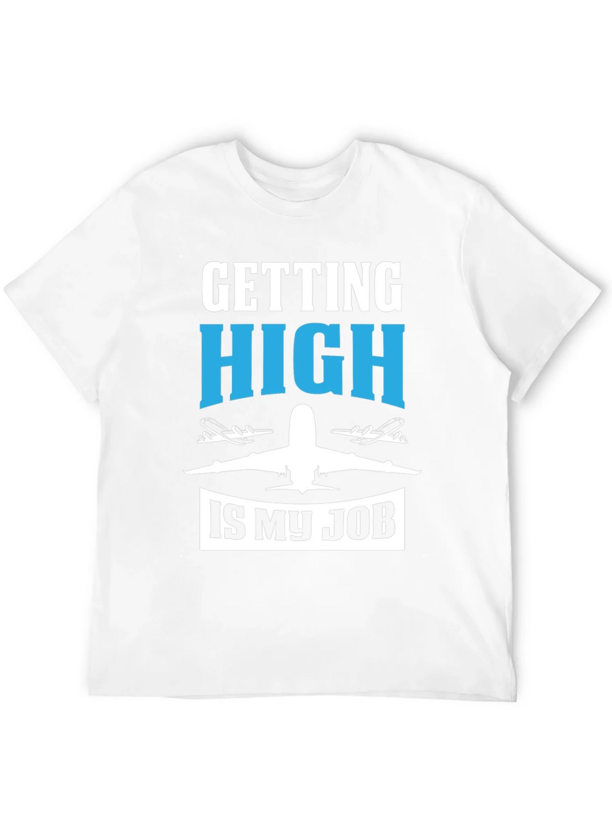 Pilot Humor Graphic Tee - Getting High Is My Job T-Shirt product image 11