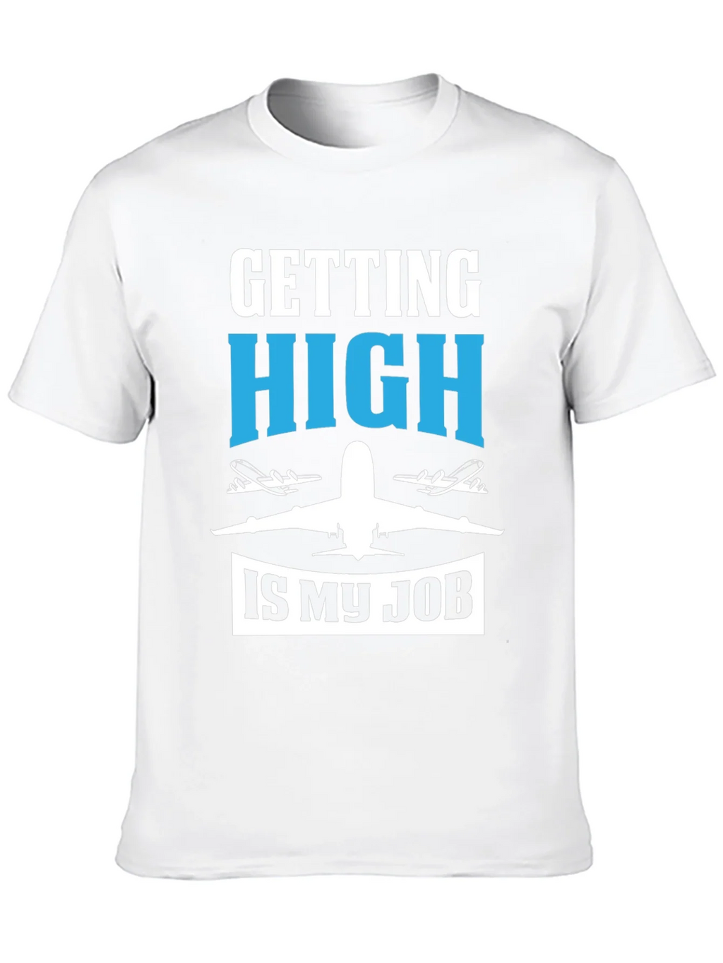 Pilot Humor Graphic Tee - Getting High Is My Job T-Shirt product image 9