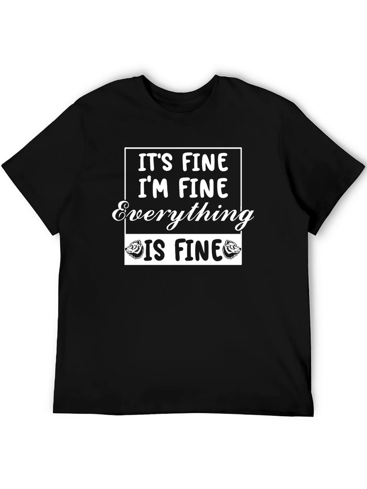 Its Fine Im Everything Is T-Shirt product image 5
