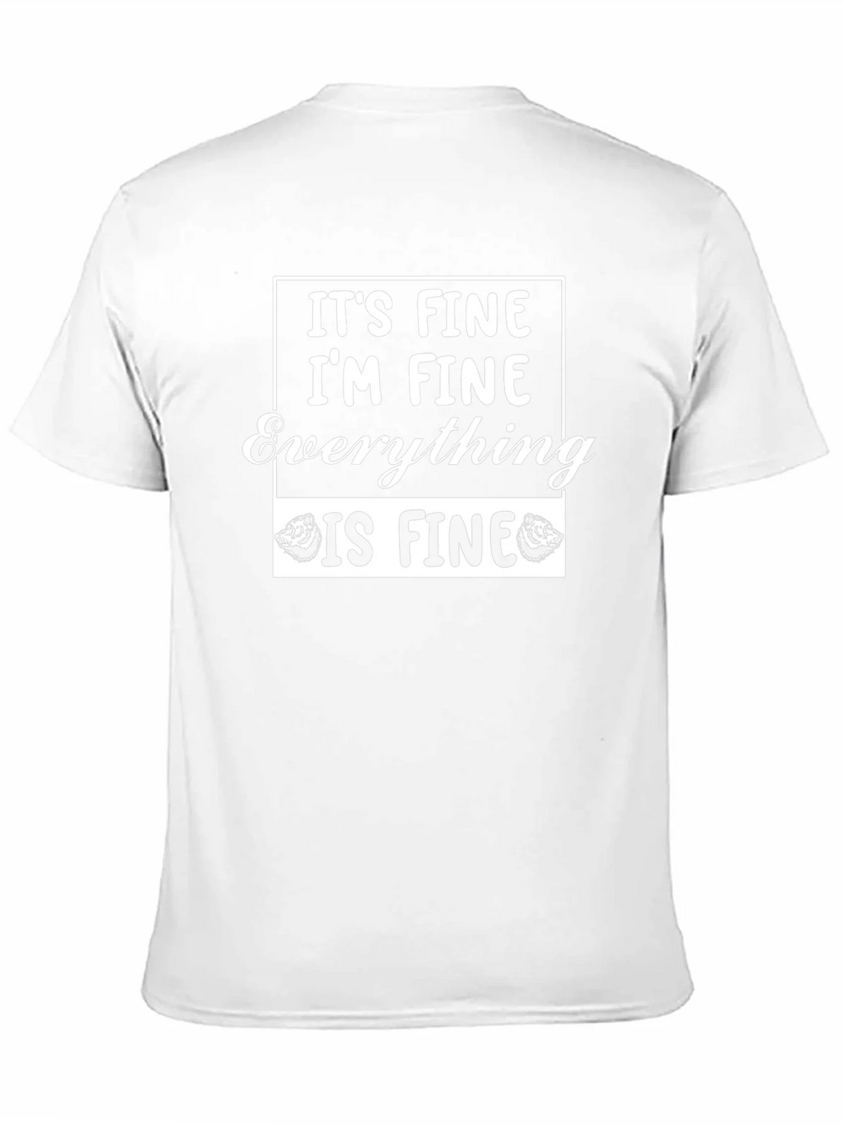 Its Fine Im Everything Is T-Shirt product image 10