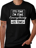 Its Fine Im Everything Is T-Shirt product image 1