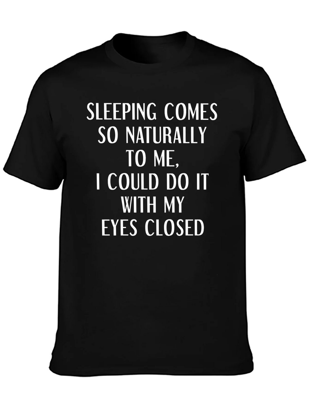 Funny Sleeping Comes Naturally T-Shirt product image 3