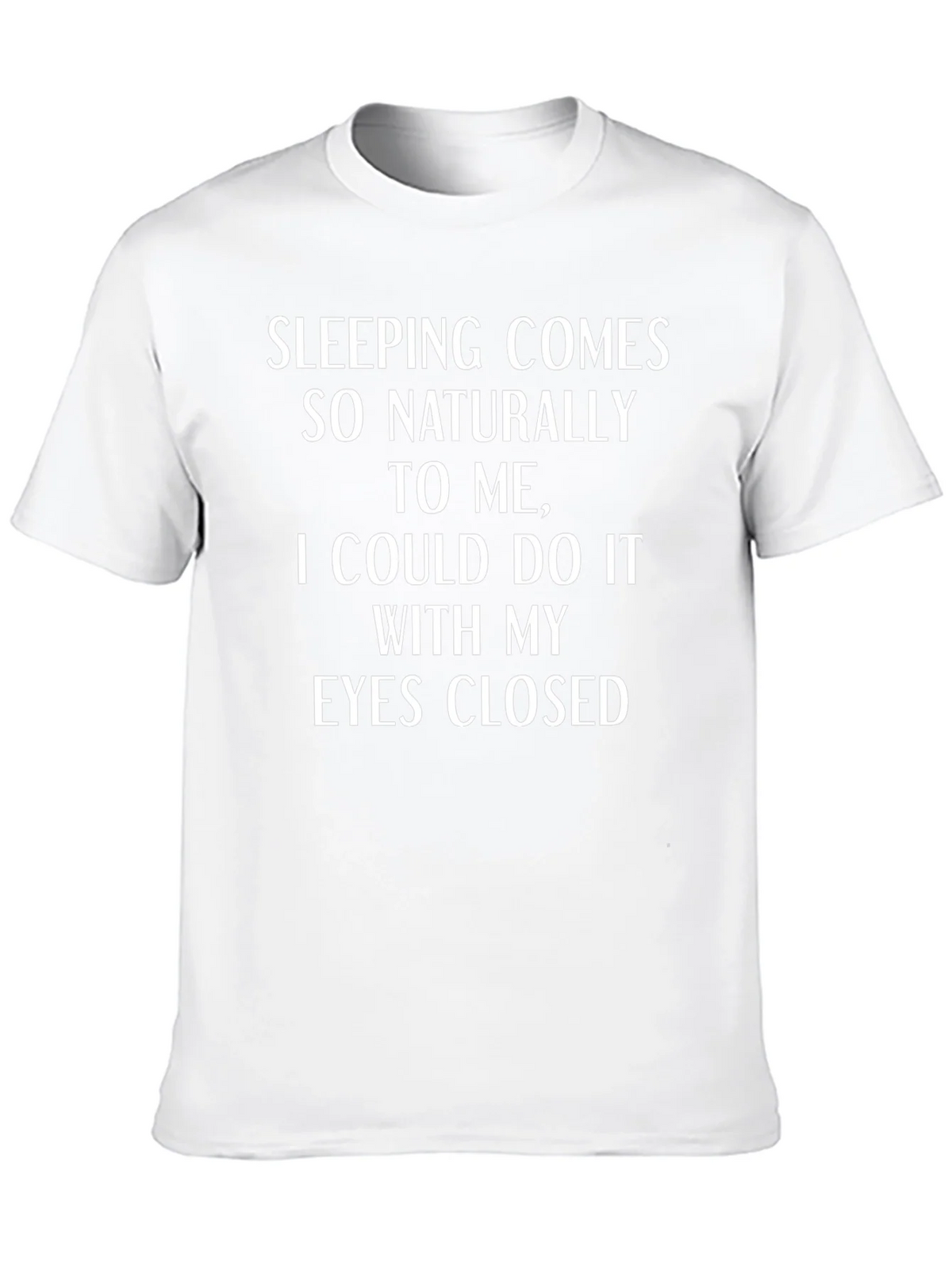 Funny Sleeping Comes Naturally T-Shirt product image 8