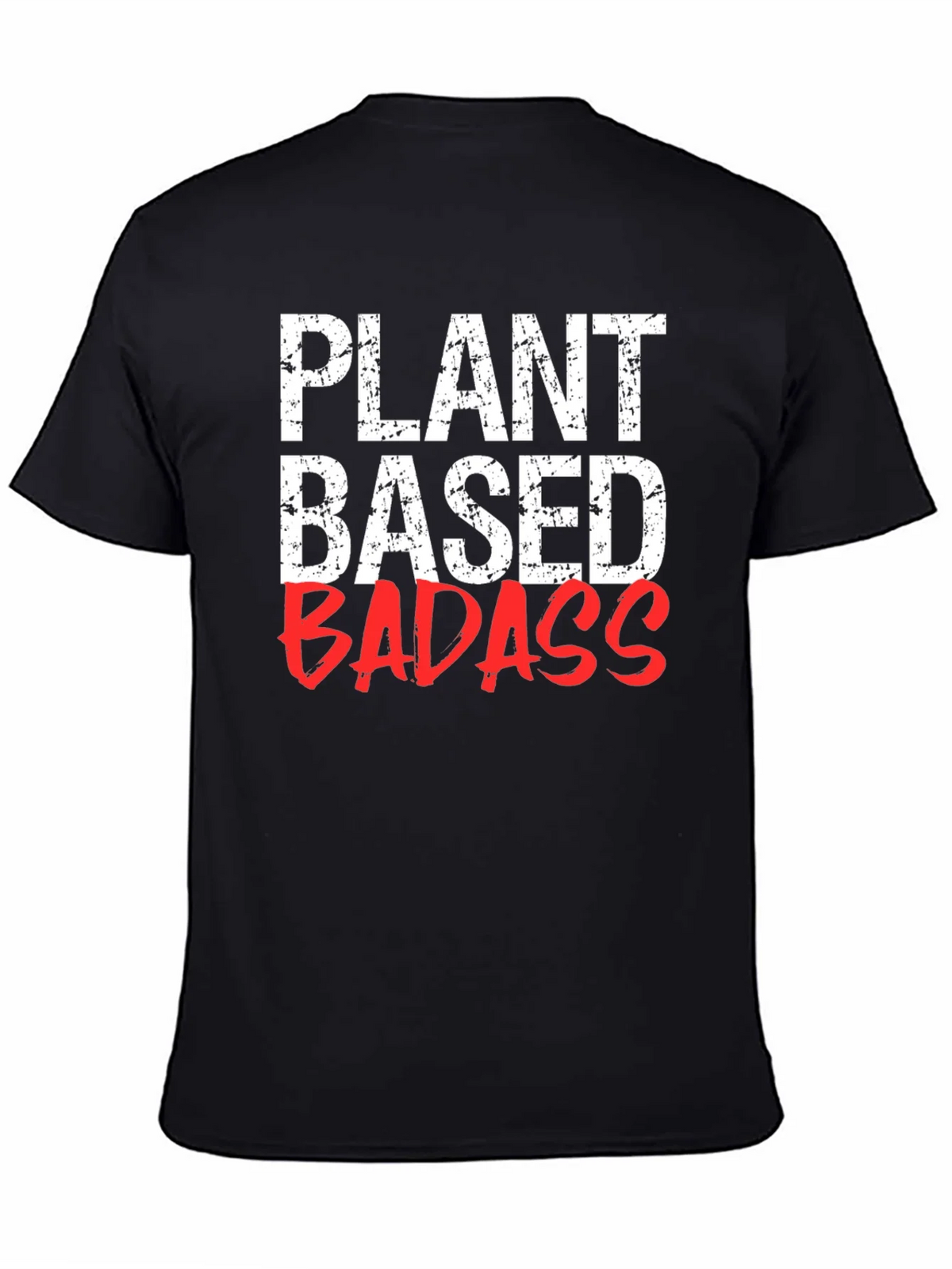 Plant Based Badass T-Shirt - Vegan Lifestyle product image 1