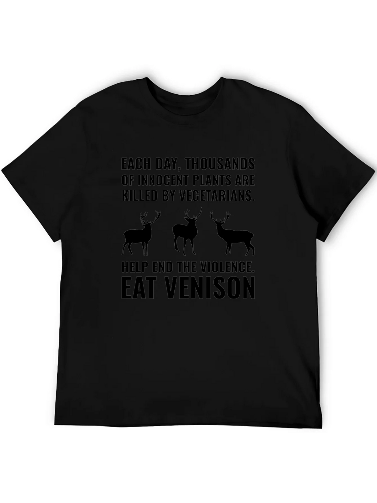 Eat Venison T-Shirt - End Plant Violence product image 5