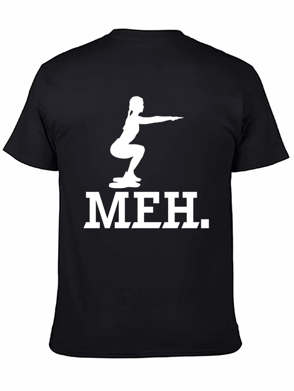 Meh Squat Graphic Tee - Fitness Humor T-Shirt product image 4