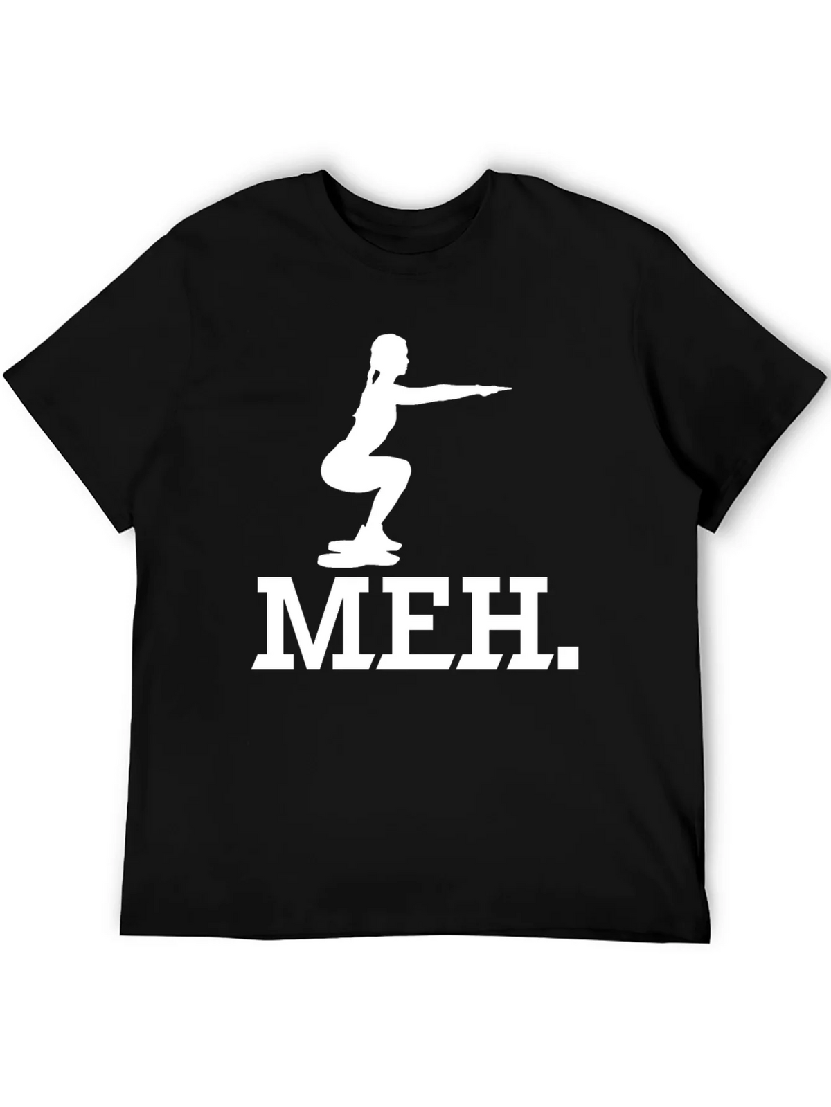 Meh Squat Graphic Tee - Fitness Humor T-Shirt product image 5