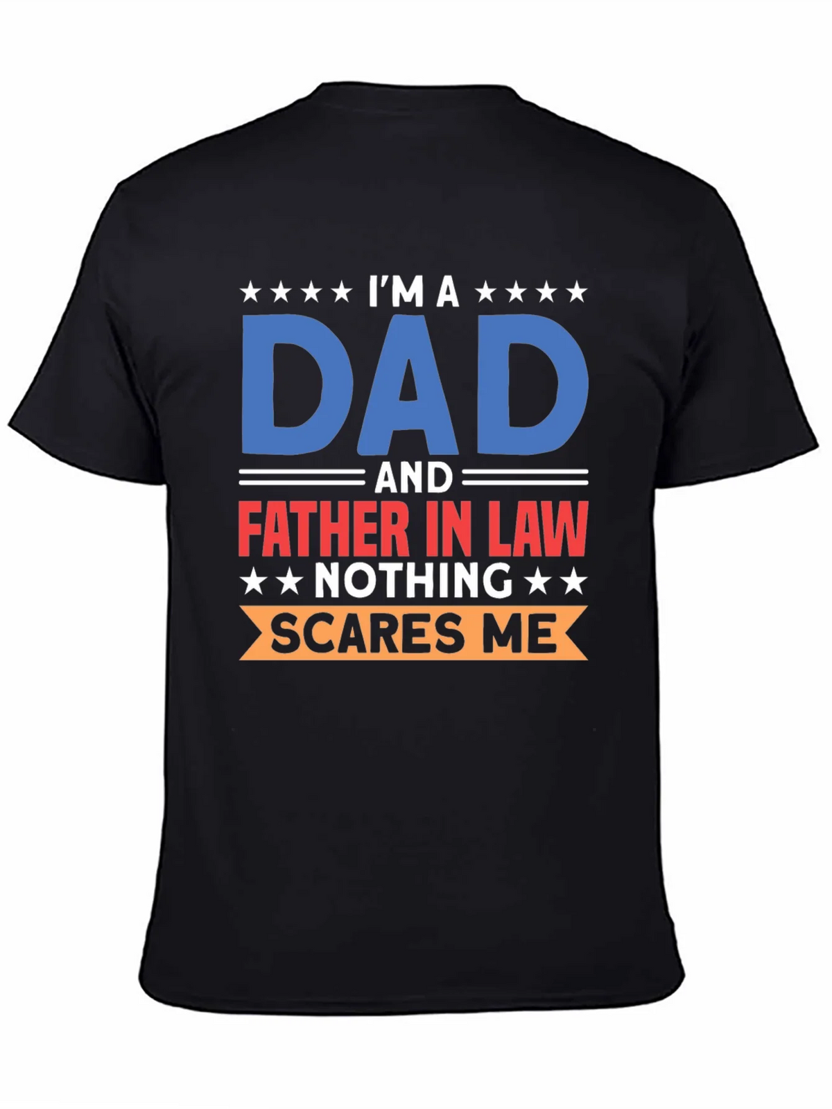 Im A Dad T-Shirt: Father In Law Humor product image 4