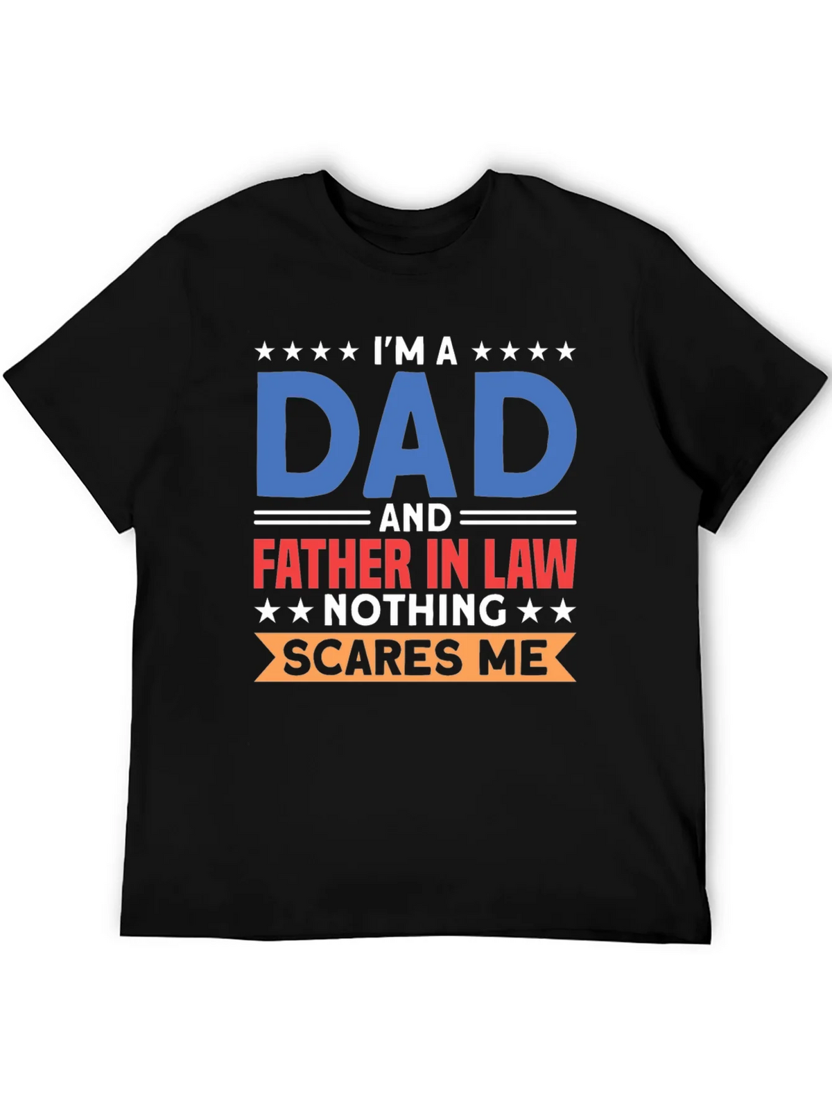 Im A Dad T-Shirt: Father In Law Humor product image 5